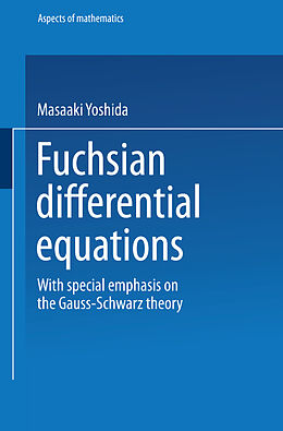 Kartonierter Einband Fuchsian Differential Equations von Masaaki Yoshida