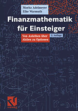 Kartonierter Einband Finanzmathematik für Einsteiger von Moritz Adelmeyer, Elke Warmuth