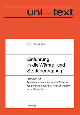 Kartonierter Einband Einführung in die Wärme- und Stoffübertragung von Ernst-Ulrich Schlünder