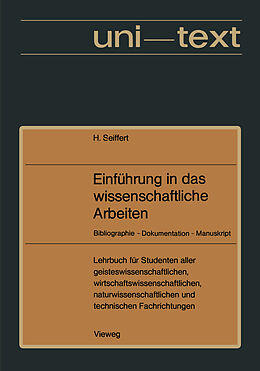 Kartonierter Einband Einführung in das wissenschaftliche Arbeiten von Helmut Seiffert