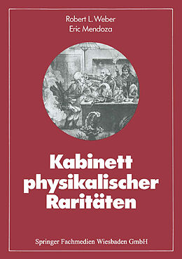 Kartonierter Einband Kabinett physikalischer Raritäten von Robert L. Weber, Eric Mendoza