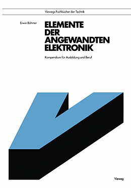 Kartonierter Einband Elemente der angewandten Elektronik von Erwin Böhmer