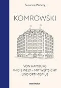 E-Book (epub) Komrowski. Von Hamburg in die Welt. von Susanne Wiborg