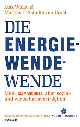 E-Book (epub) Die Energiewende-Wende von Lutz Wicke, Markus Christian Schulte von Drach