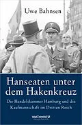 E-Book (epub) Hanseaten unter dem Hakenkreuz von Uwe Bahnsen