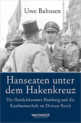 E-Book (epub) Hanseaten unter dem Hakenkreuz von Uwe Bahnsen