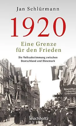 E-Book (pdf) 1920. Eine Grenze für den Frieden von Jan Schlürmann