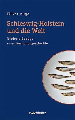 E-Book (pdf) Schleswig-Holstein und die Welt von Oliver Auge