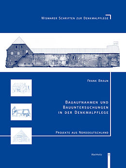 E-Book (pdf) Bauaufnahmen und Bauuntersuchungen in der Denkmalpflege von Frank Braun