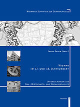 E-Book (pdf) Wismar im 17. und 18. Jahrhundert von Frank Braun