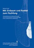 E-Book (pdf) Mit Einbaum und Paddel zum Fischfang. Holzartefakte von endmesolithischen und frühneolithischen Küstensiedlungen an der südwestlichen Ostseeküste von Stefanie Klooß