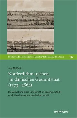 E-Book (pdf) Norderdithmarschen im dänischen Gesamtstaat (17731864) von Jörg Mißfeldt