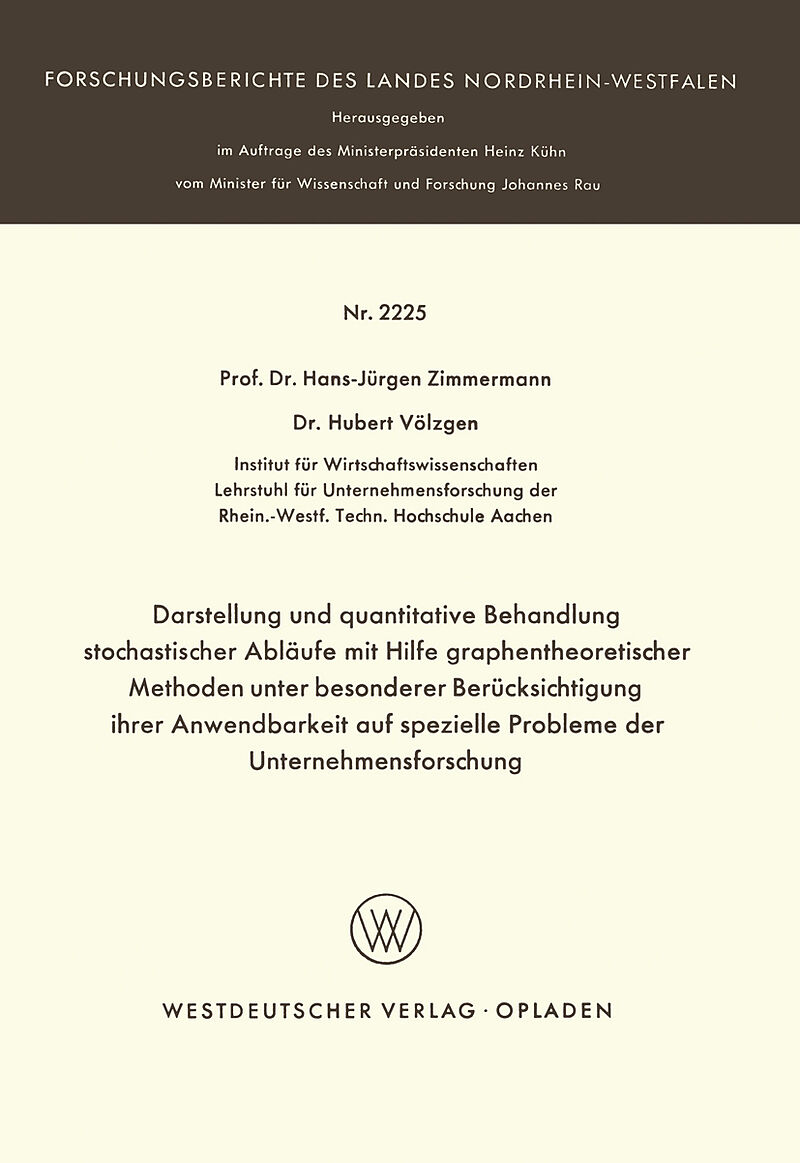 Darstellung und quantitative Behandlung stochastischer Abläufe mit Hilfe graphentheoretischer Methoden unter besonderer Berücksichtigung ihrer Anwendbarkeit auf spezielle Probleme der Unternehmensforschung