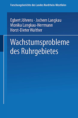 Kartonierter Einband Wachstumsprobleme des Ruhrgebietes von Egbert Jöhrens, Jochem Langkau, Monika Langkau-Herrmann