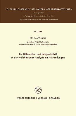 Kartonierter Einband Ein Differential- und Integralkalkül in der Walsh-Fourier-Analysis mit Anwendungen von Heinrich J. Wagner