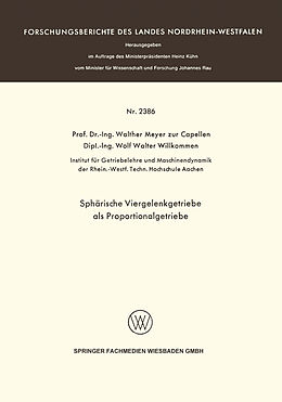 Kartonierter Einband Sphärische Viergelenkgetriebe als Proportionalgetriebe von Walther Meyer, Wolf Walter Willkommen