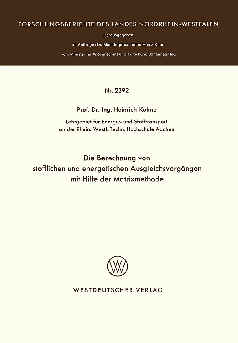 Die Berechnung von stofflichen und energetischen Ausgleichsvorgängen mit Hilfe der Matrixmethode