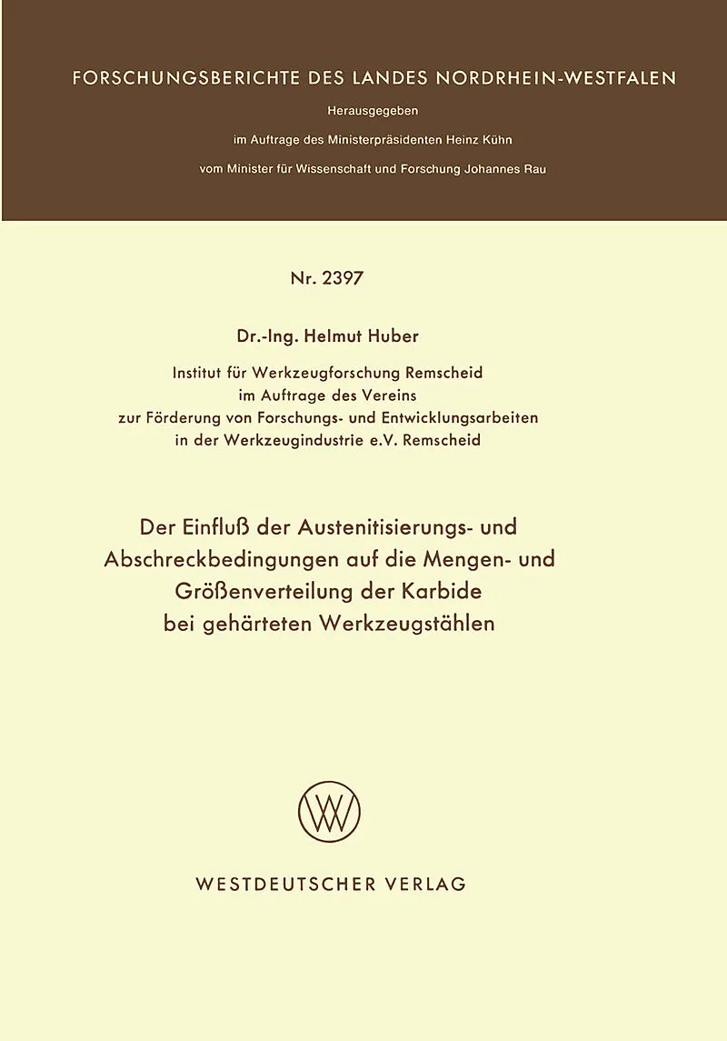 Der Einfluß der Austenitisierungs- und Abschreckbedingungen auf die Mengen- und Größenverteilung der Karbide bei gehärteten Werkzeugstählen