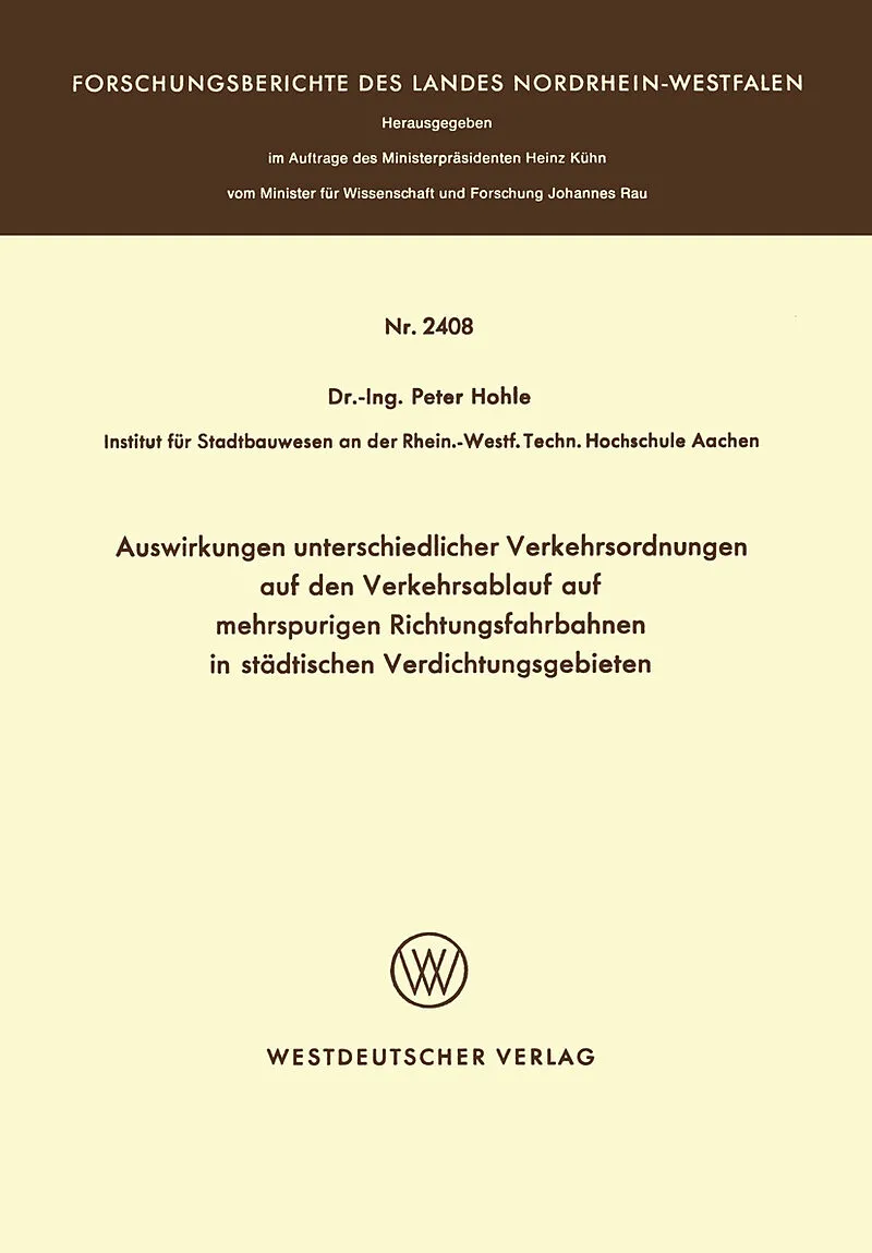 Auswirkungen unterschiedlicher Verkehrsordnungen auf den Verkehrsablauf auf mehrspurigen Richtungsfahrbahnen in städtischen Verdichtungsgebieten