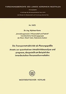 Kartonierter Einband Die Transportattraktivität als Planungsgröße von Hjalmar Kuntz