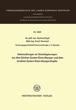 Kartonierter Einband Untersuchungen an Sinterlegierungen aus dem binären System Eisen-Mangan und dem ternären System Eisen-Mangan-Kupfer von Gerhard Zapf