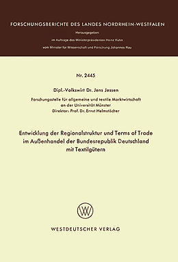 Kartonierter Einband Entwicklung der Regionalstruktur und Terms of Trade im Außenhandel der Bundesrepublik Deutschland mit Textilgütern von Jens Jessen
