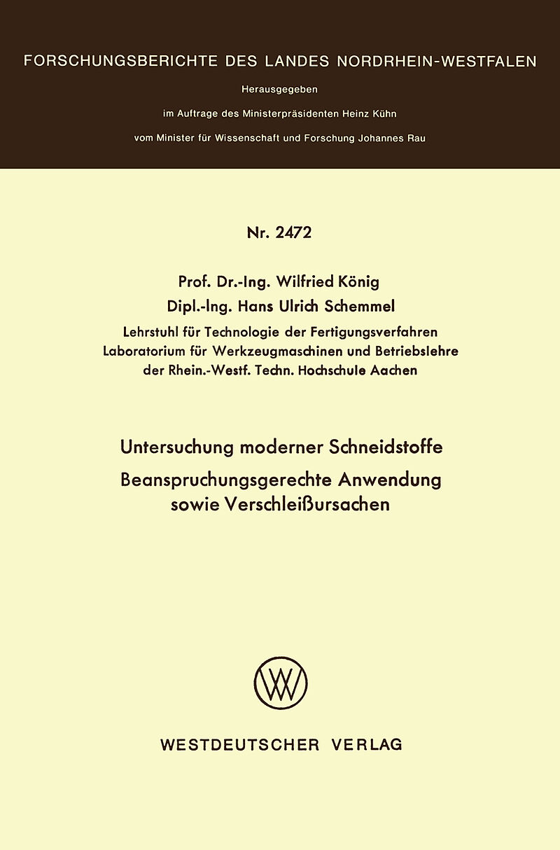 Untersuchung moderner Schneidstoffe Beanspruchungsgerechte Anwendung sowie Verschleißursachen