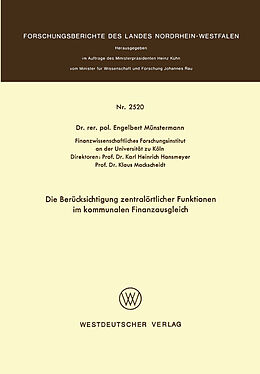 Kartonierter Einband Die Berücksichtigung zentralörtlicher Funktionen im kommunalen Finanzausgleich von Engelbert Münstermann