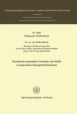 Kartonierter Einband Physikalisch-chemisches Verhalten von Wolle in organischen Lösungsmittelsystemen von Heiko Böhme