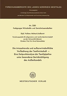 Kartonierter Einband Die intrasektorale und außenwirtschaftliche Verflechtung der Textilwirtschaft von Helmut Lindhorst