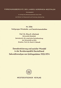 Kartonierter Einband Demokratisierung und sozialer Wandel in der Bundesrepublik Deutschland Sekundäranalyse von Umfragedaten 19531974 von Klaus Allerbeck