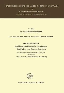 Kartonierter Einband DNA-Gehalt und Proliferationskinetik der Carcinome des Kiefer- und Gesichtsbereichs von Joachim Kreidler