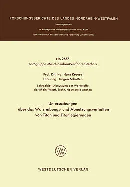 Kartonierter Einband Untersuchungen über das Wälzreibungs- und Abnutzungsverhalten von Titan und Titanlegierungen von Hans Krause