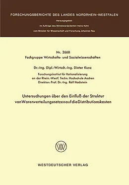 Kartonierter Einband Untersuchungen über den Einfluß der Struktur von Warenverteilungsnetzen auf die Distributionskosten von Dieter Kunz