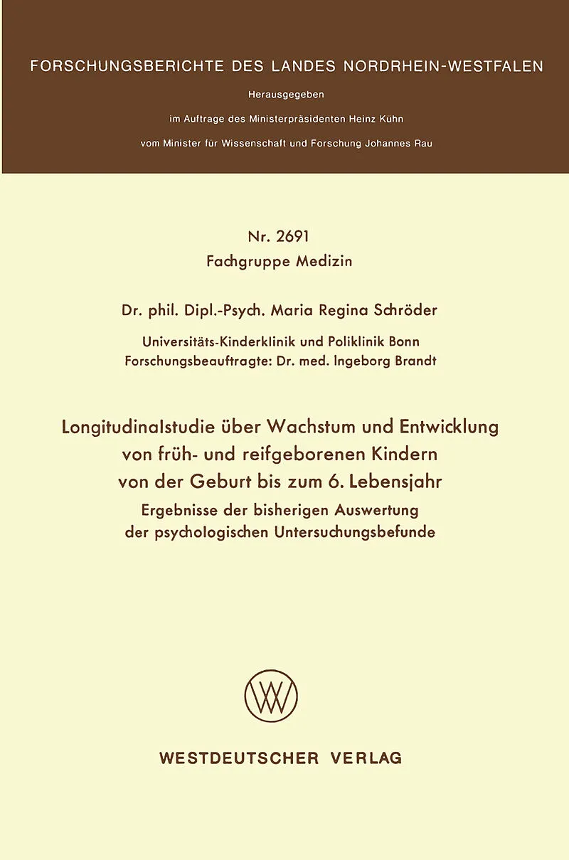 Longitudinalstudie über Wachstum und Entwicklung von früh- und reifgeborenen Kindern von der Geburt bis zum 6. Lebensjahr