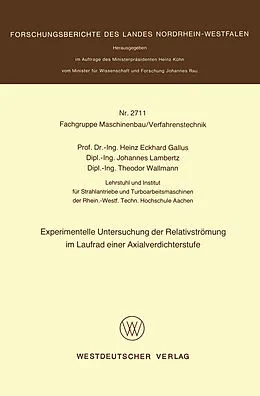 Kartonierter Einband Experimentelle Untersuchung der Relativströmung im Laufrad einer Axialverdichterstufe von Heinz Gallus