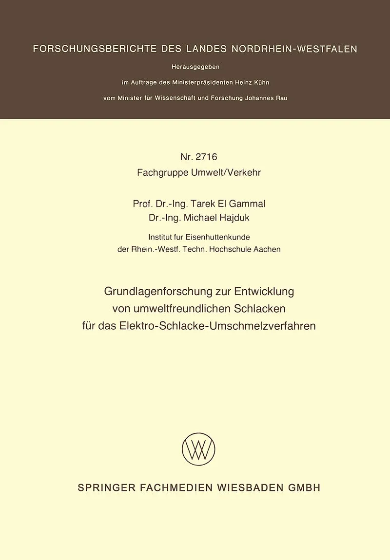Grundlagenforschung zur Entwicklung von umweltfreundlichen Schlacken für das Elektro-Schlacke-Umschmelzverfahren