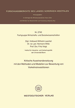 Kartonierter Einband Kritische Auseinandersetzung mit den Methoden und Modellen zur Bewertung von Verkehrsinvestitionen von Wilhelm Laschet