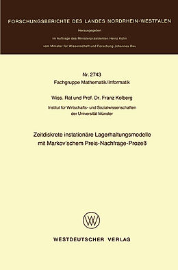 Kartonierter Einband Zeitdiskrete instationäre Lagerhaltungsmodelle mit Markovschem Preis-Nachfrage-Prozeß von Franz Kolberg