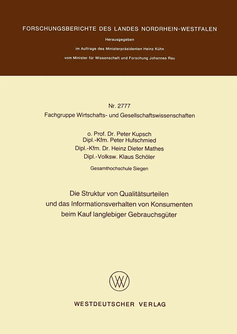 Die Struktur von Qualitätsurteilen und das Informationsverhalten von Konsumenten beim Kauf langlebiger Gebrauchsgüter