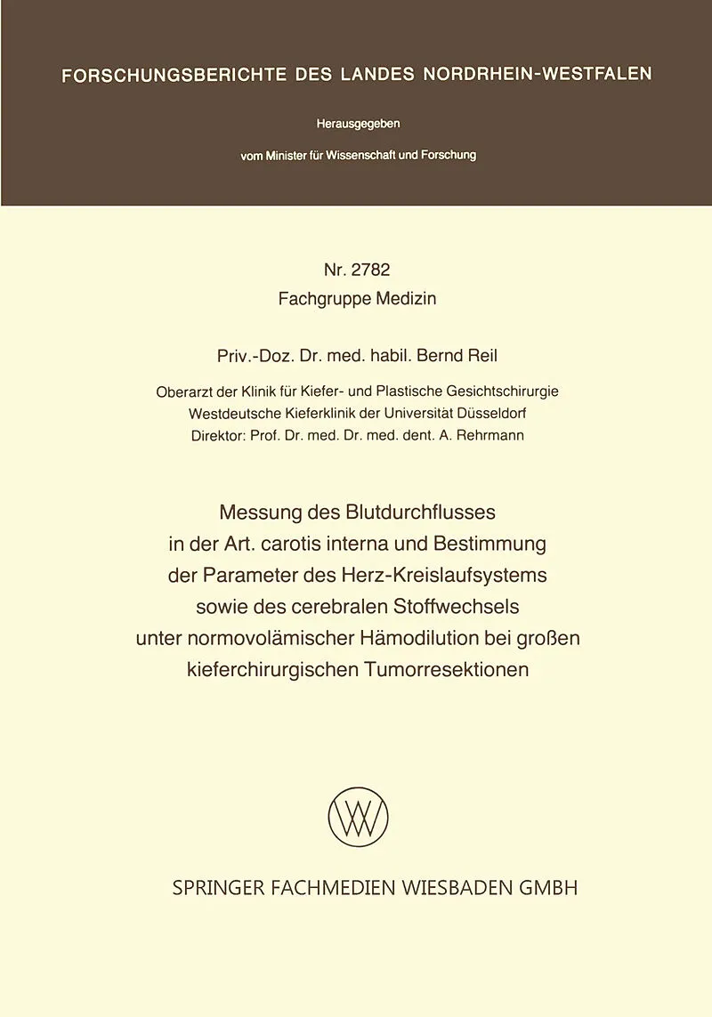 Messung des Blutdurchflusses in der Art. carotis interna und Bestimmung der Parameter des Herz-Kreislaufsystems sowie des cerebralen Stoffwechsels unter normovolämischer Hämodilution bei großen kieferchirurgischen Tumorresektionen