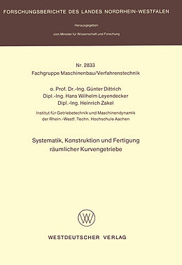 Kartonierter Einband Systematik, Konstruktion und Fertigung räumlicher Kurvengetriebe von Günter Dittrich