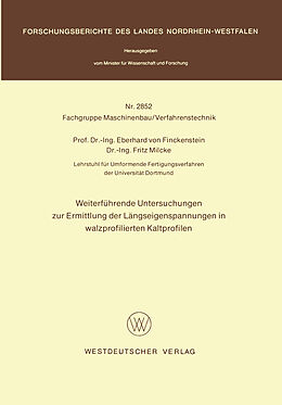 Kartonierter Einband Weiterführende Untersuchungen zur Ermittlung der Längseigenspannungen in walzprofilierten Kaltprofilen von Eberhard von Finckenstein