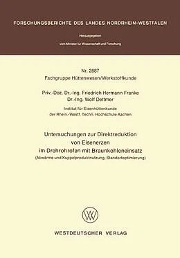 Kartonierter Einband Untersuchungen zur Direktreduktion von Eisenerzen im Drehrohrofen mit Braunkohleneinsatz von Friedrich Hermann Franke