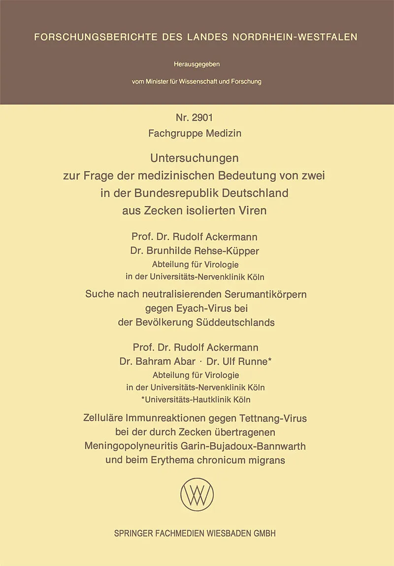 Untersuchungen zur Frage der medizinischen Bedeutung von zwei in der Bundesrepublik Deutschland aus Zecken isolierten Viren