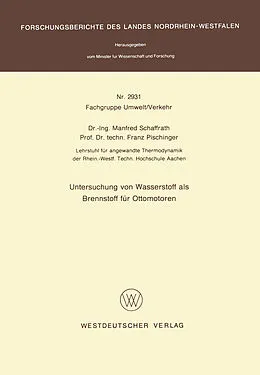 Kartonierter Einband Untersuchung von Wasserstoff als Brennstoff für Ottomotoren von Manfred Schaffrath