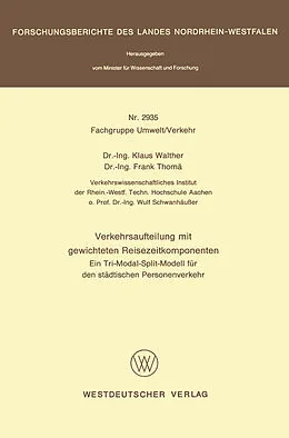 Kartonierter Einband Verkehrsaufteilung mit gewichteten Reisezeitkomponenten von Klaus Walther