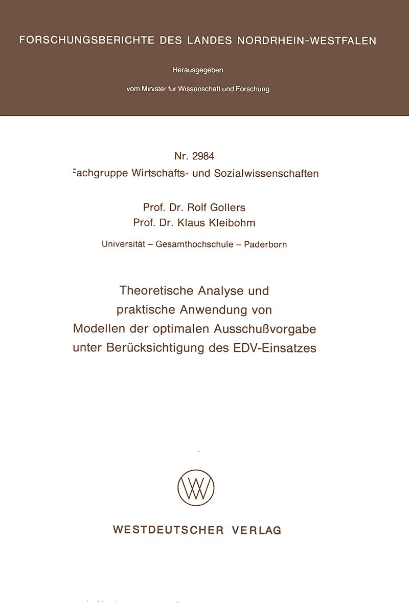 Theoretische Analyse und praktische Anwendung von Modellen der optimalen Ausschußvorgabe unter Berücksichtigung des EDV-Einsatzes