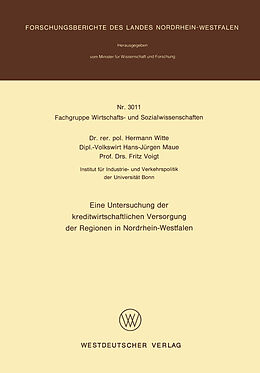 Kartonierter Einband Eine Untersuchung der kreditwirtschaftlichen Versorgung der Regionen in Nordrhein-Westfalen von Hermann Witte