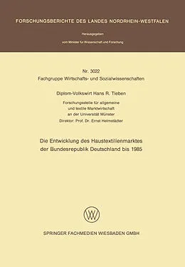 Kartonierter Einband Die Entwicklung des Haustextilienmarktes der Bundesrepublik Deutschland bis 1985 von Diplom-Volkswirt Hans R. Tieben